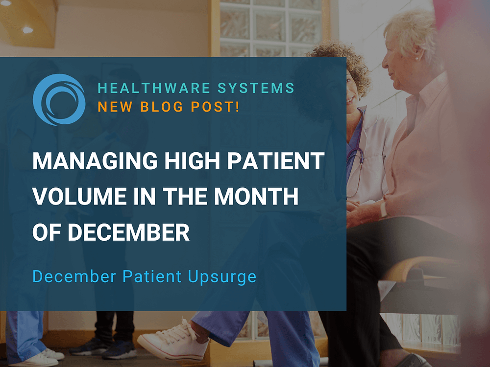 Managing High Patient Volume in the Month of December