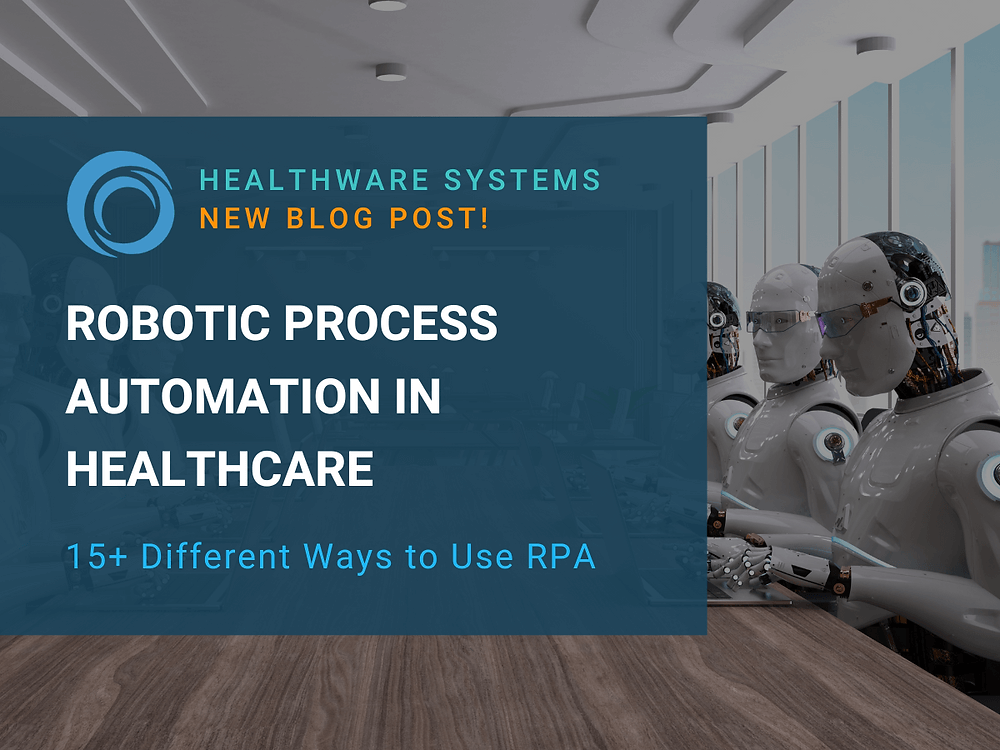 15+ Ways to Use Robotic Process Automation in Healthcare