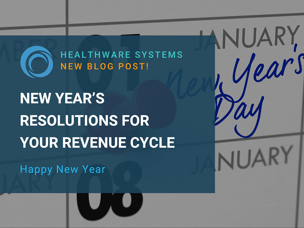 New Year’s Resolutions for Your Revenue Cycle