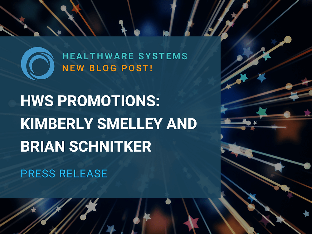 HealthWare Systems Promotes Kimberly Smelley and Brian Schnitker