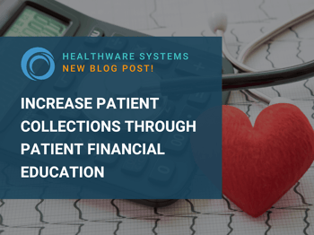 Increase Patient Collections Through Patient Financial Education
