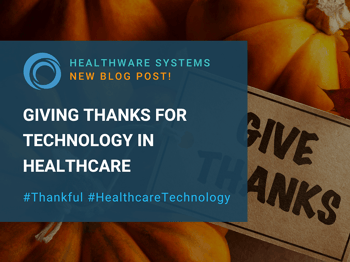 #Thankful – Giving Thanks for Technology in Healthcare