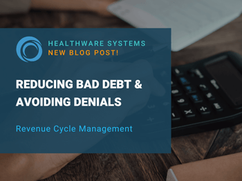 Reducing Bad Debt & Avoiding Denials